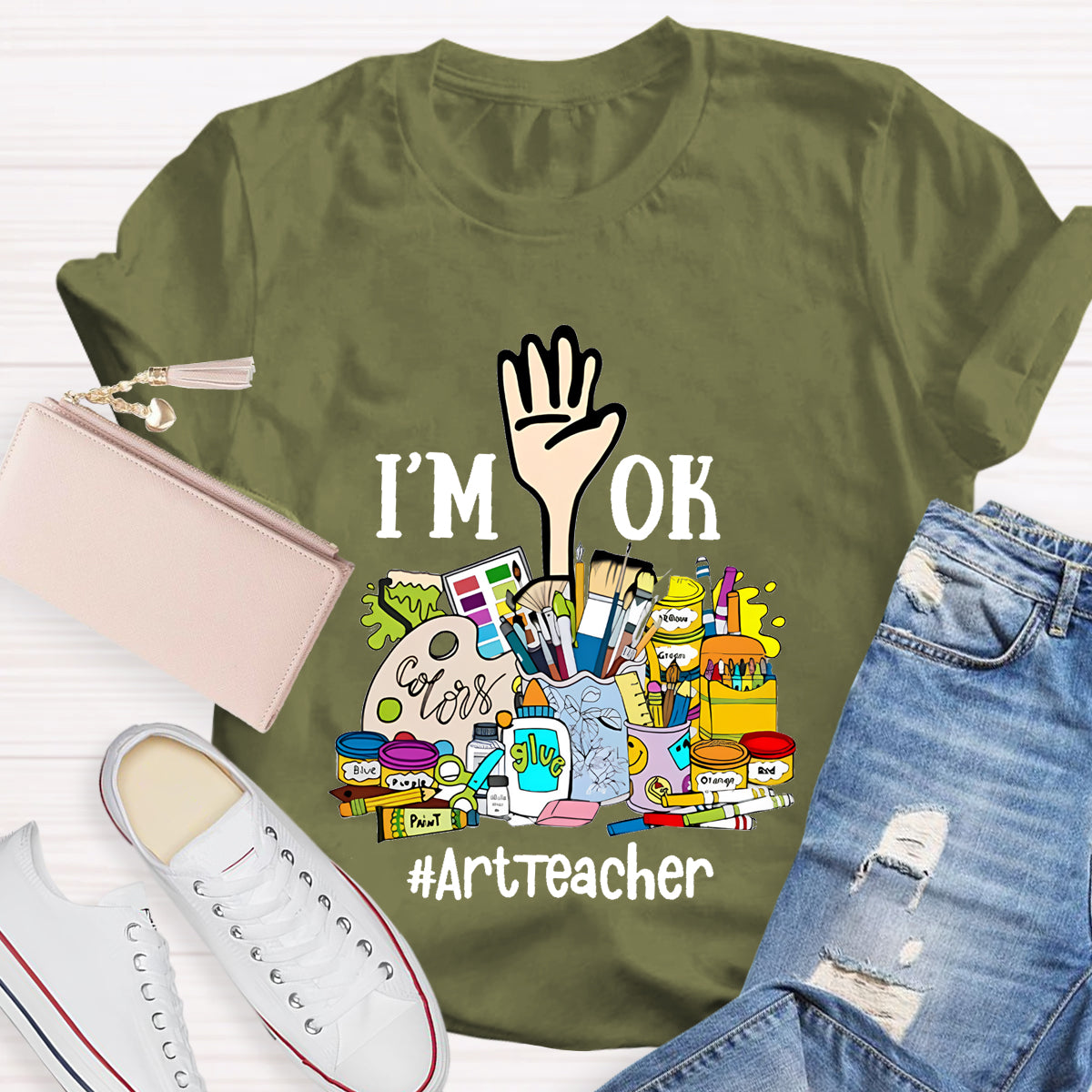 I'm Ok ArtTeacher T-Shirt