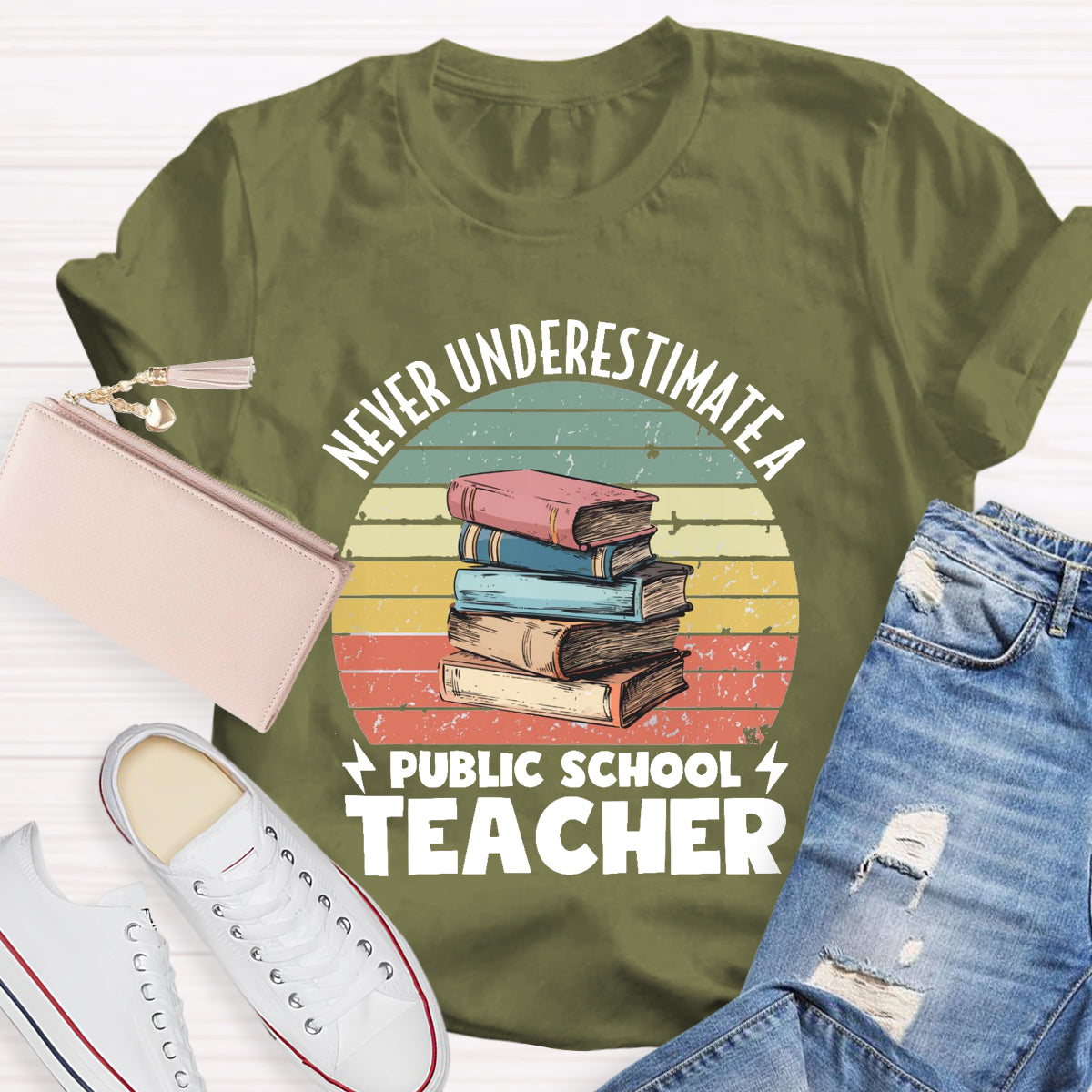 Never Underestimate A Public School Teacher T-Shirt