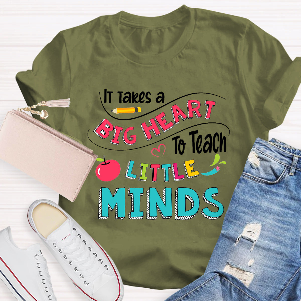 It Takes A Big Heart To Teach Little Minds Teacher T-Shirt