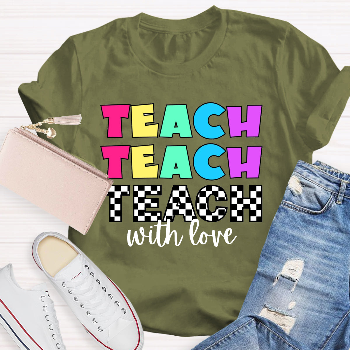 Teach With Love T-Shirt