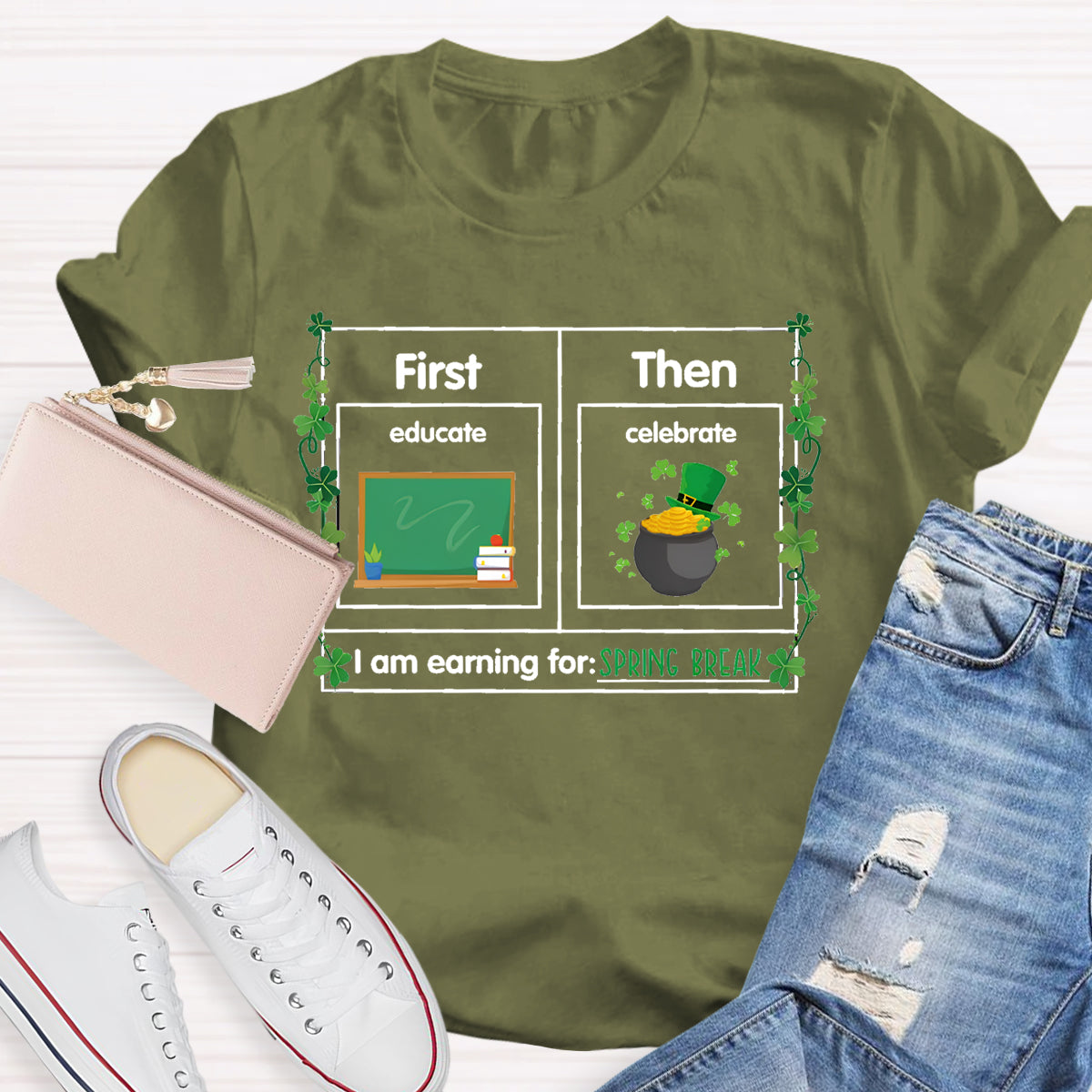 First Educate Then Celebrate I'M Learning For Spring Break T-Shirt