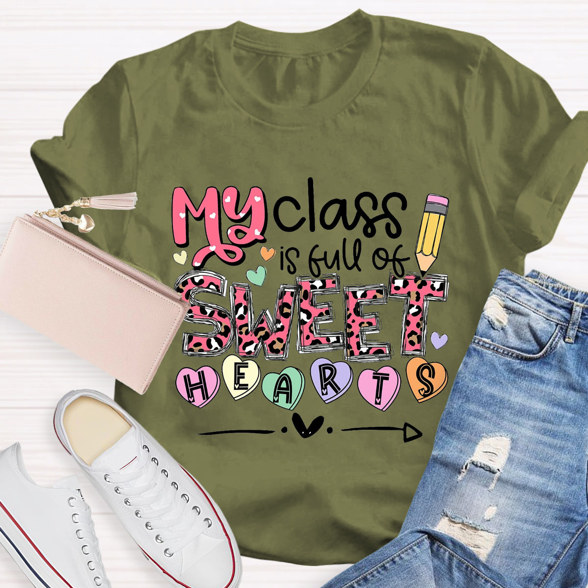 My Class Is Full Of Sweethearts T-Shirt