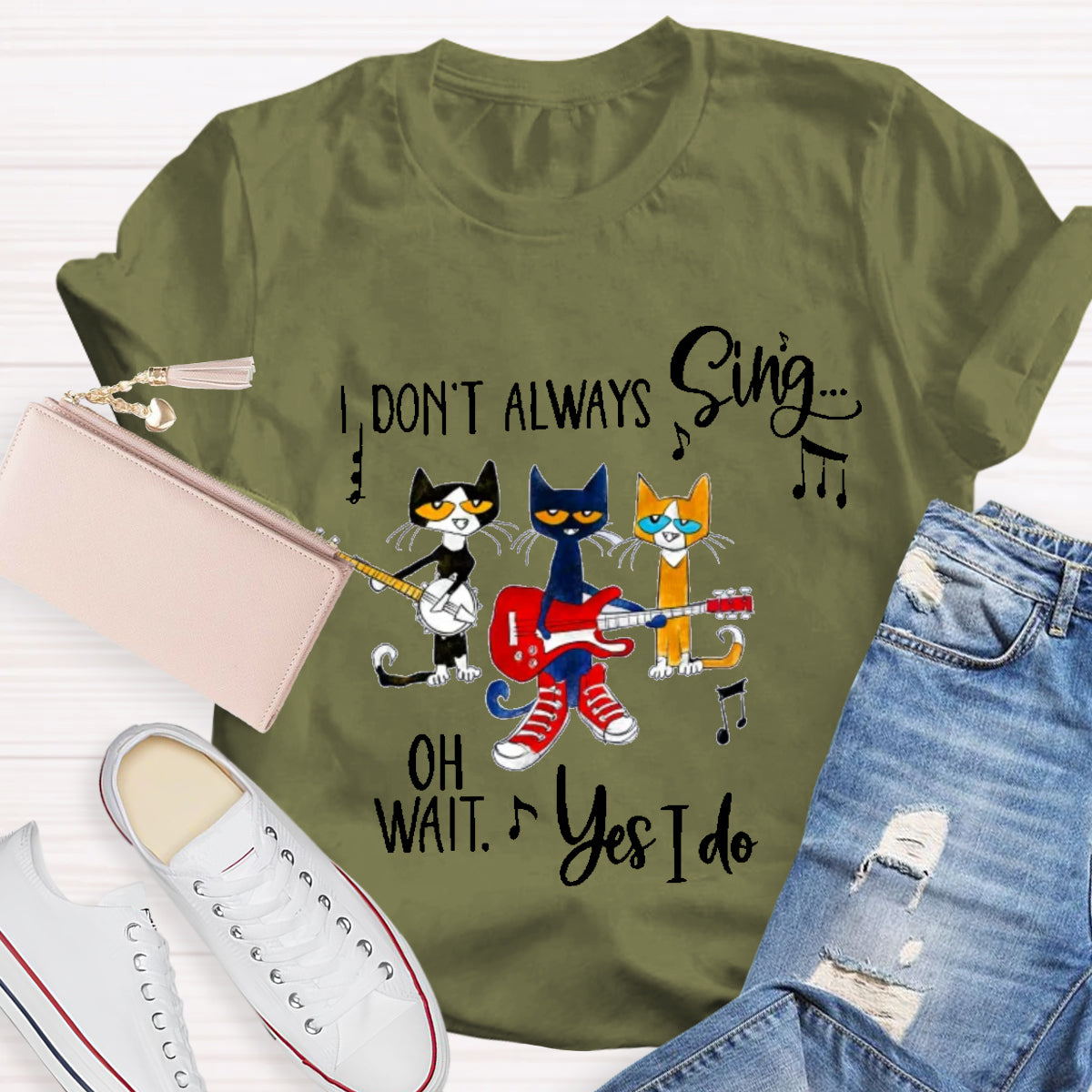 I Don't Always Sing Oh Wait Yes I Do Teacher T-Shirt