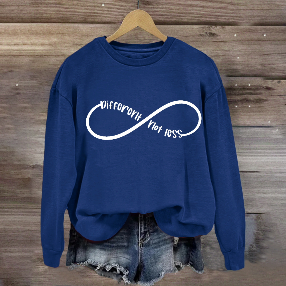 Different Not Less Autism Awareness Sweatshirt