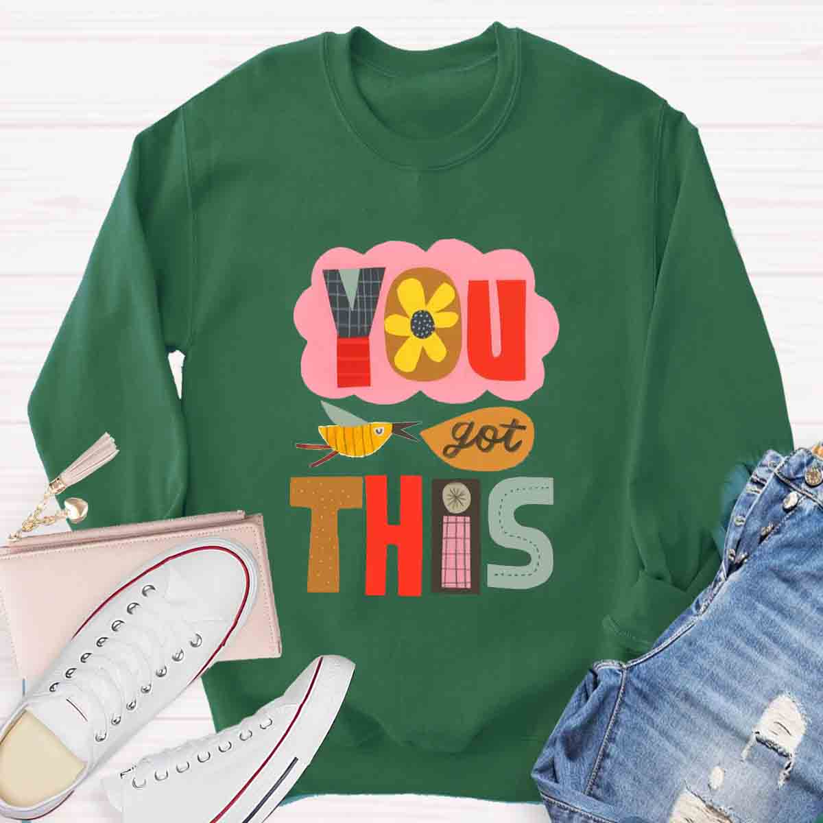 You Got This Test Day Sweatshirt