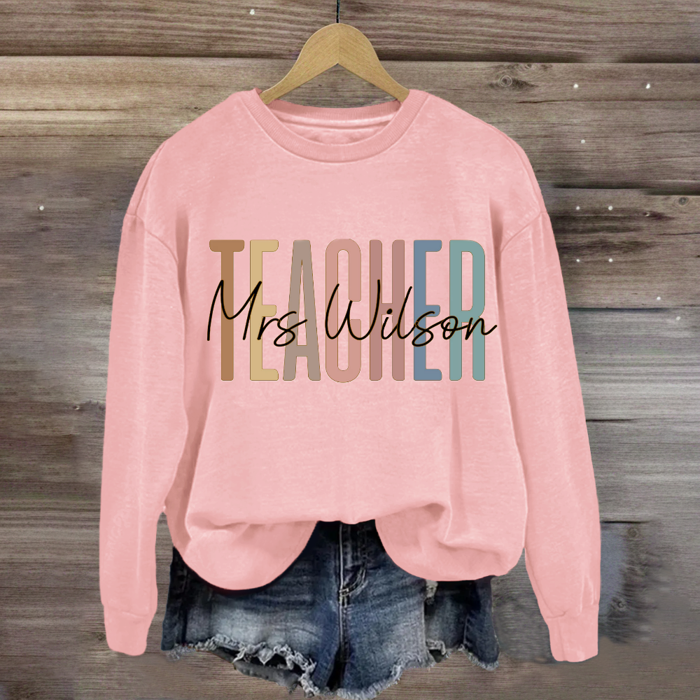 Personalized Teachers Name Sweatshirt