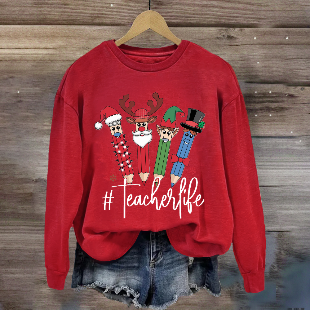 Teacher Life Christmas Quartette Pencil Print Sweatshirt