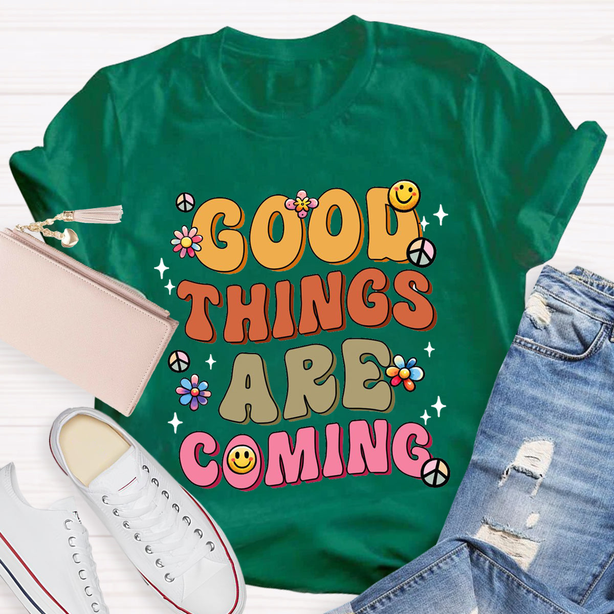 Good Things Are Coming T-Shirt