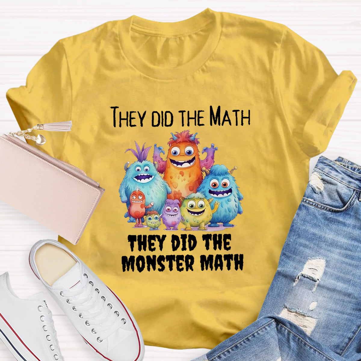 They Did The Monster Math Teacher Shirt