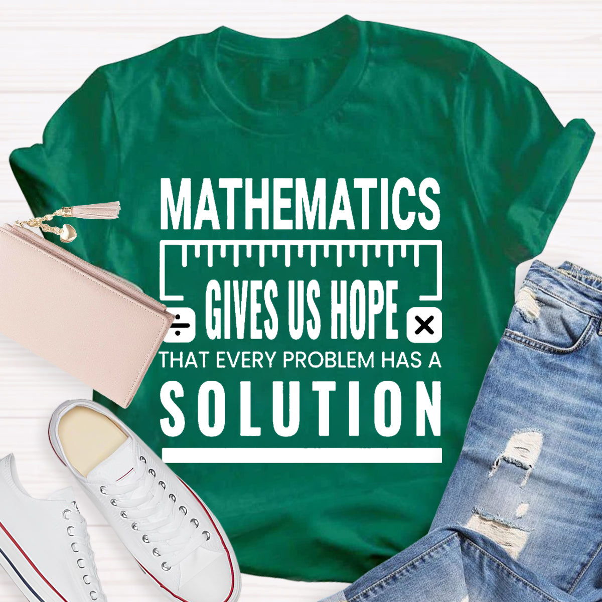 Mathematics Gives Us Hope That Every Problem Has A Solution T-Shirt