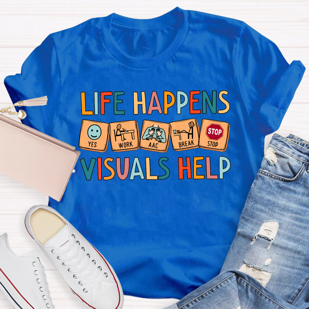 Life Happens Visuals Help Teacher T-Shirt