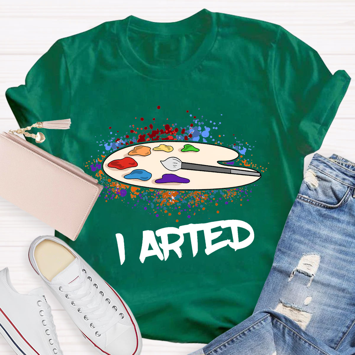 I Arted Teacher T-Shirt