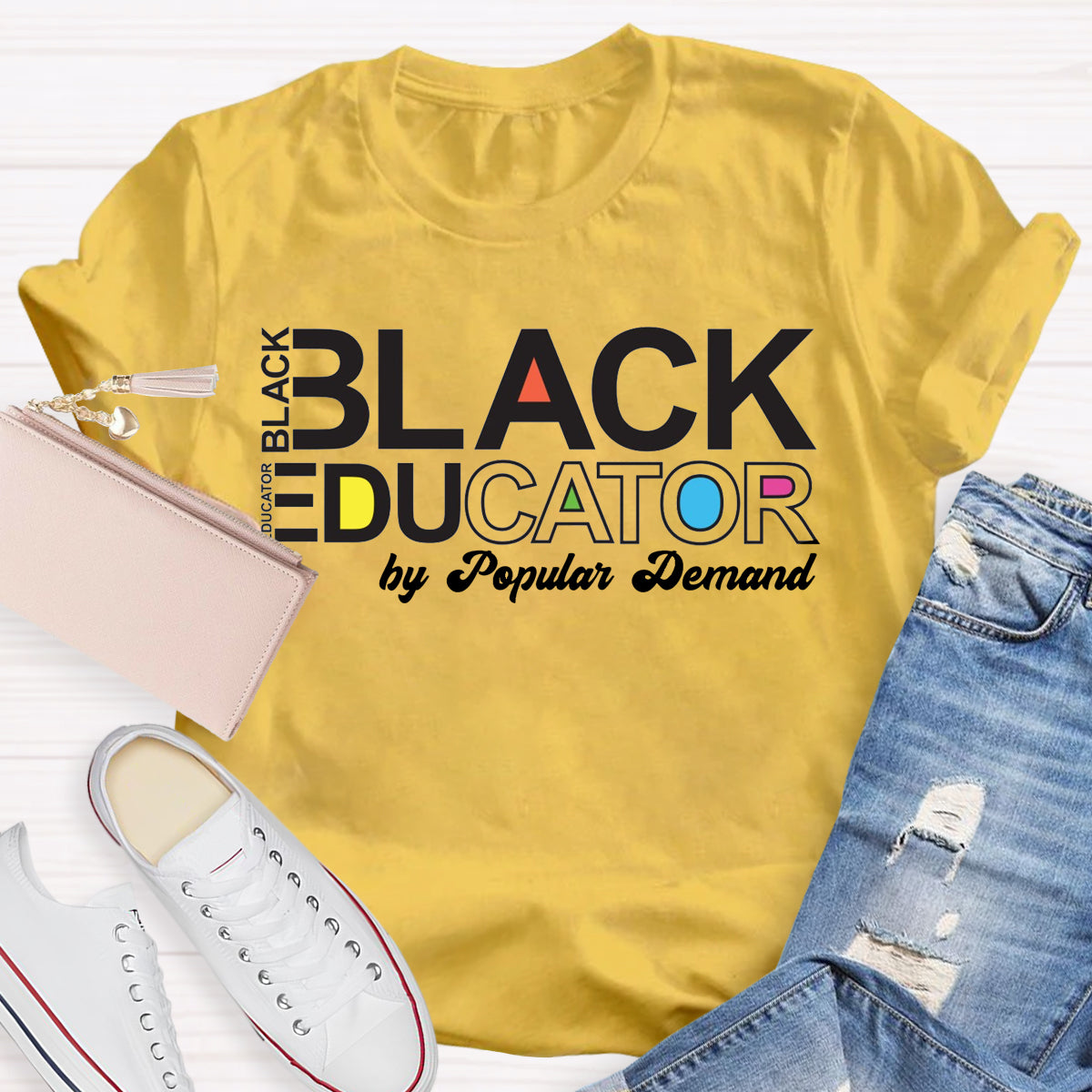 Black Educator By Popular Demand T-Shirt