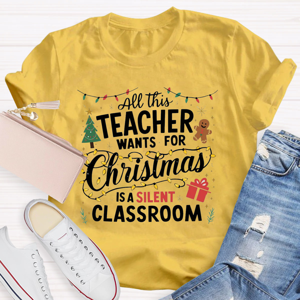 All This Teacher Want For Christmas Is A Silent Classroom Teacher T-Shirt