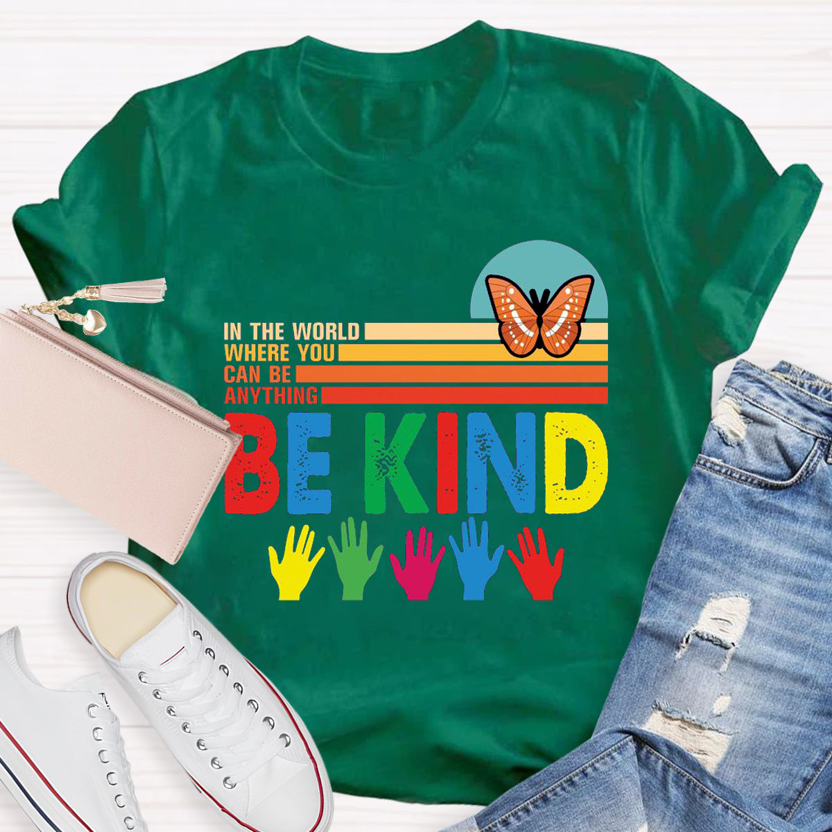 In A World Where You Can Be Anything Be Kind Butterfly T-Shirt