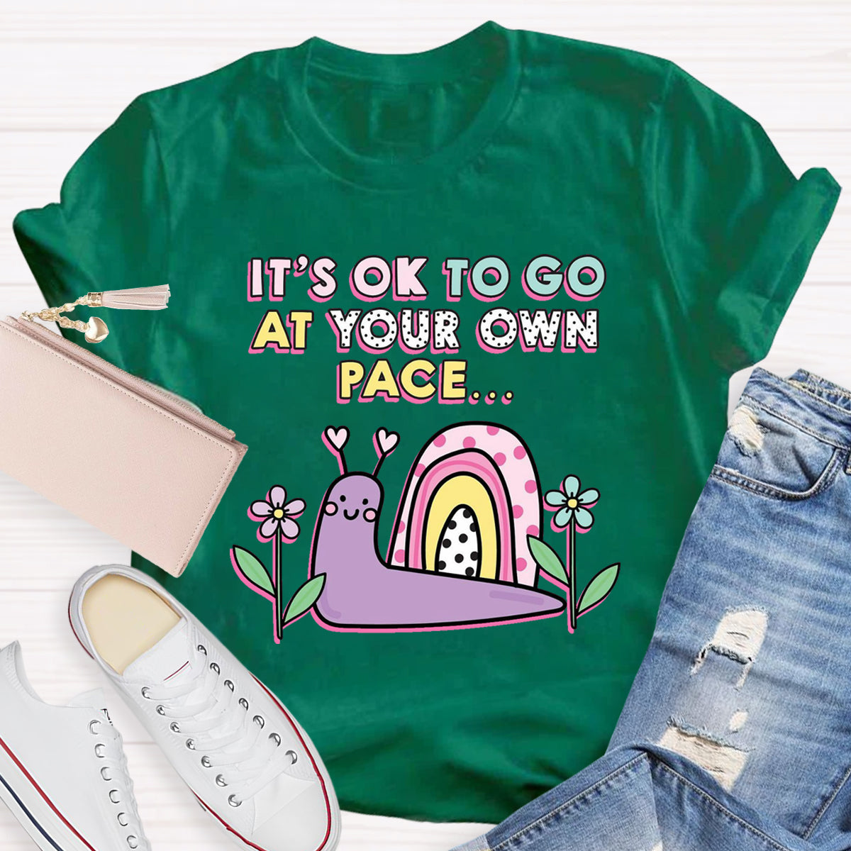 It's Ok To Go At Your Own Pace T-Shirt