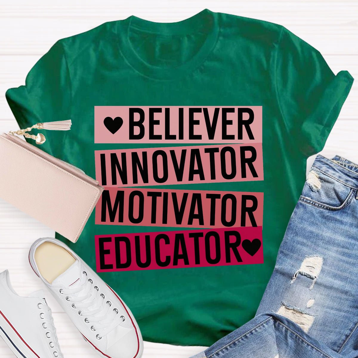 Believer Motivator Innovator Educator Motivational Quotes T-Shirt