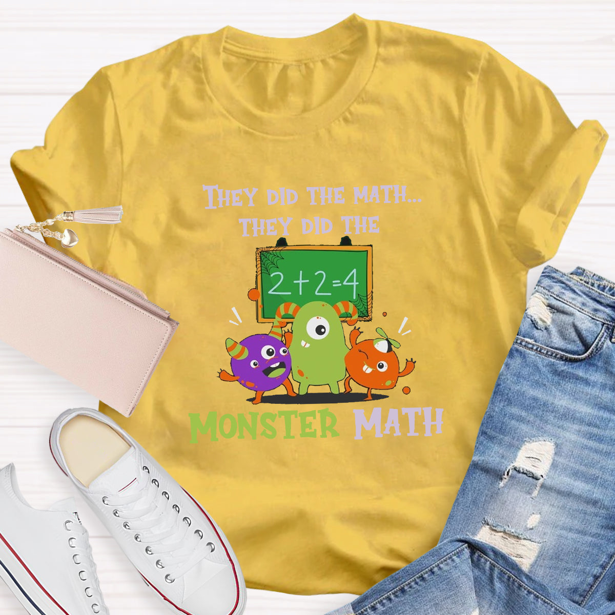 They Did The Math They Did The Monster MathTeacher T-Shirt