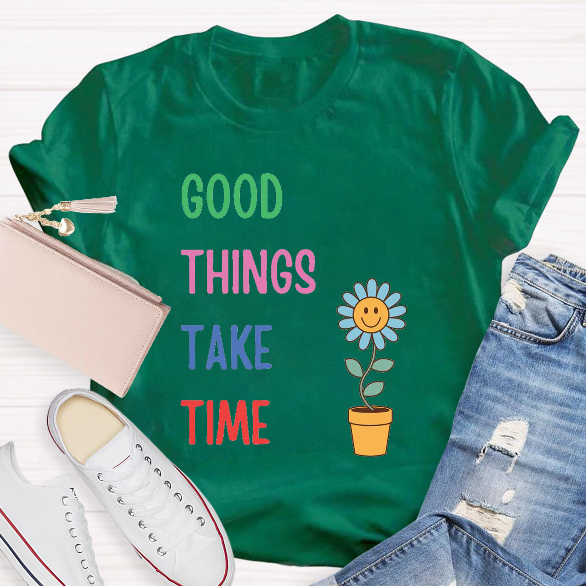 Good Things Take Time Flower T-Shirt