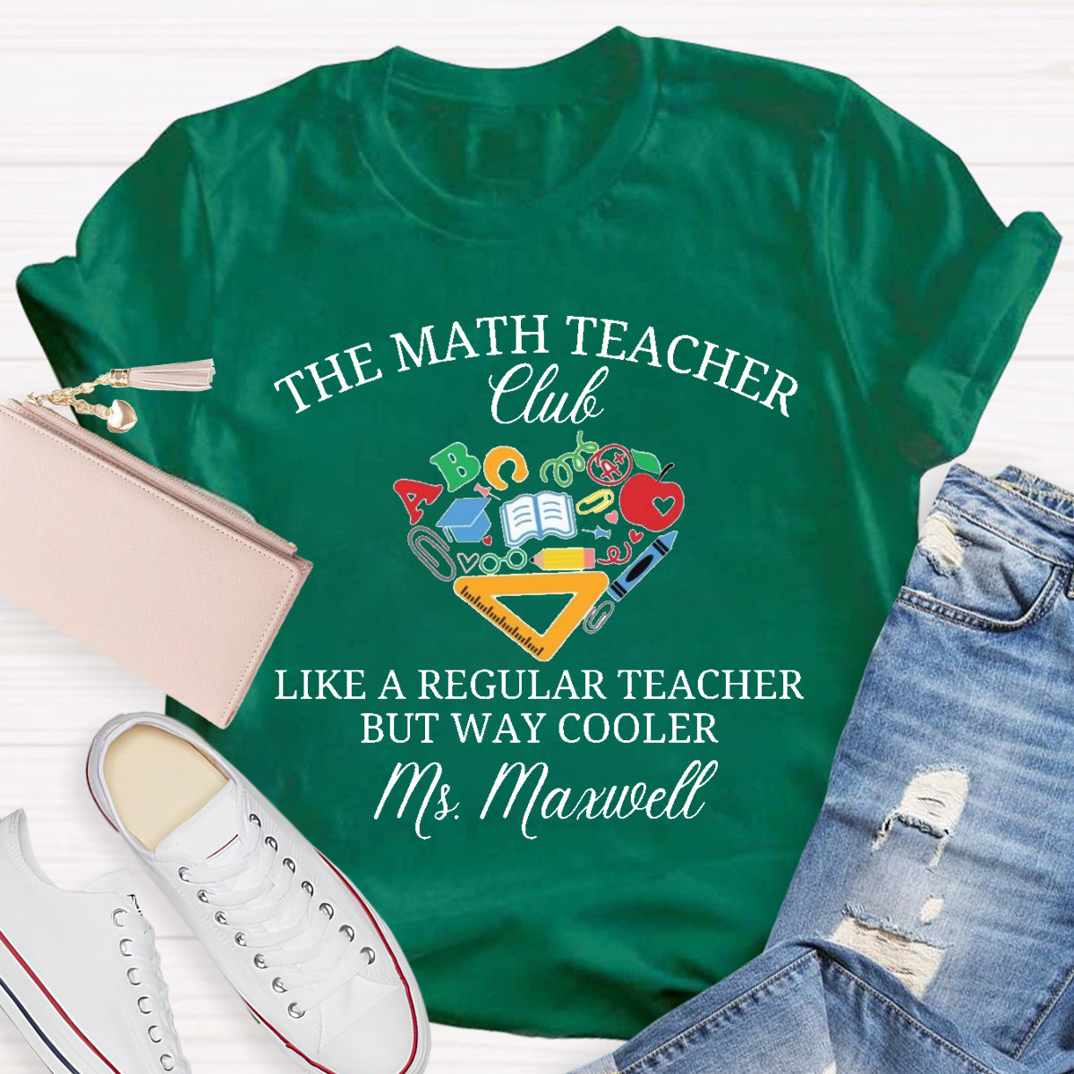 Personalized Name The Math Teacher Club Like A Regular Teacher But Way Cooler T-Shirt