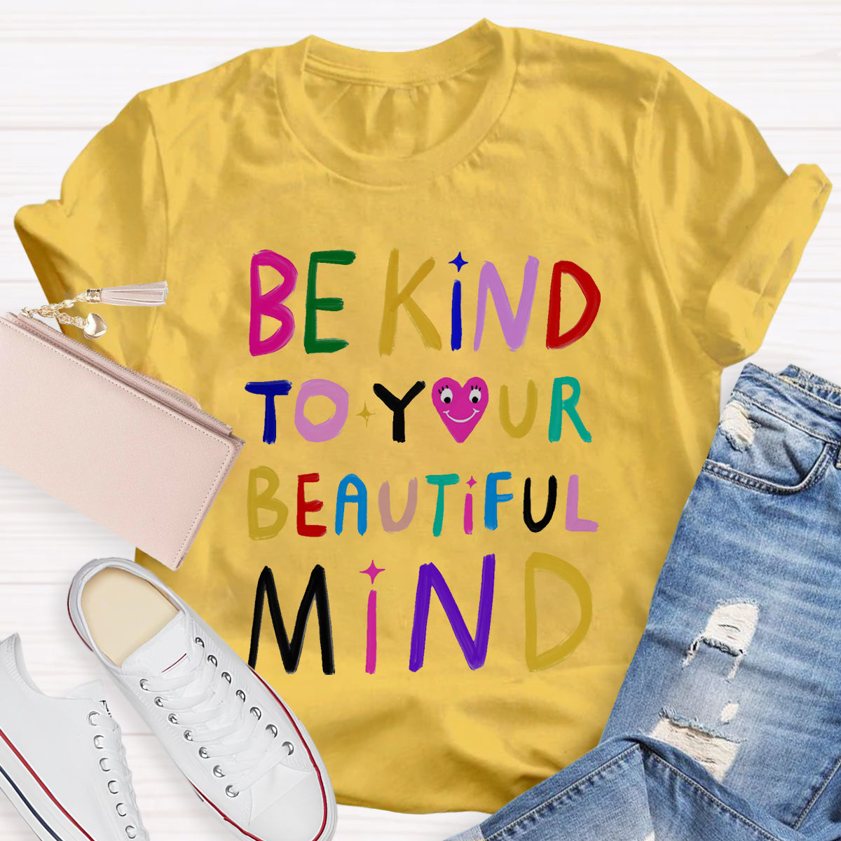 Be Kind To Your Beautiful Mind T-Shirt