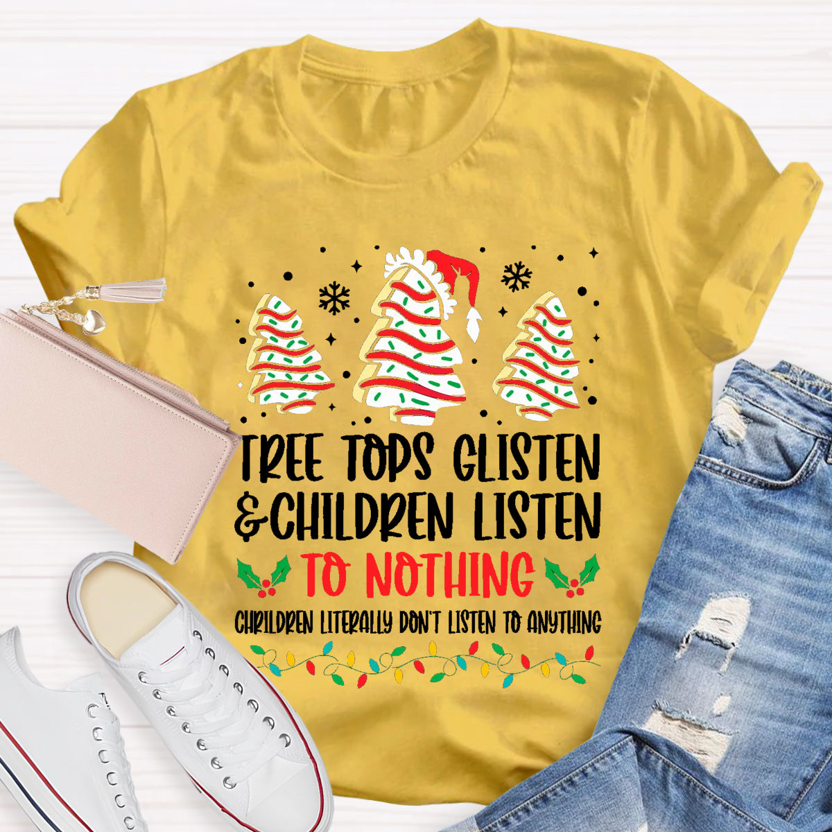 Tree Tops Glisten And Children Listen To Nothing T-Shirt