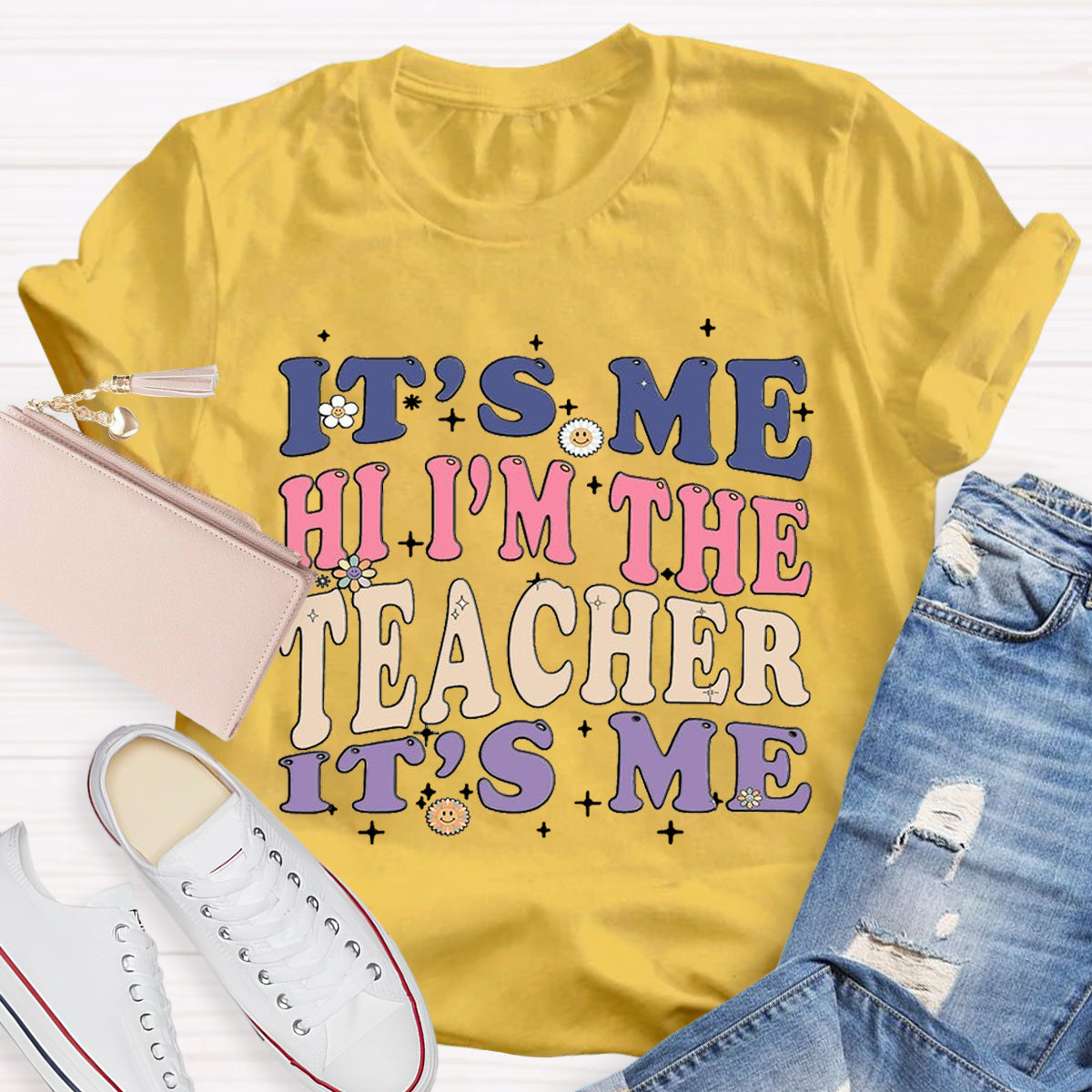 It's Me Hi I'm The Teacher It's Me T-Shirt