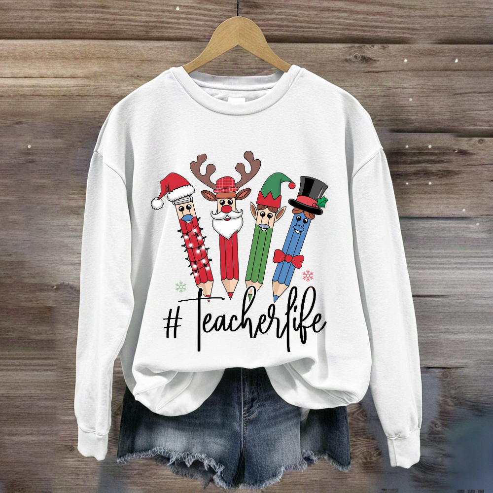 Teacher Life Christmas Quartette Pencil Print Sweatshirt