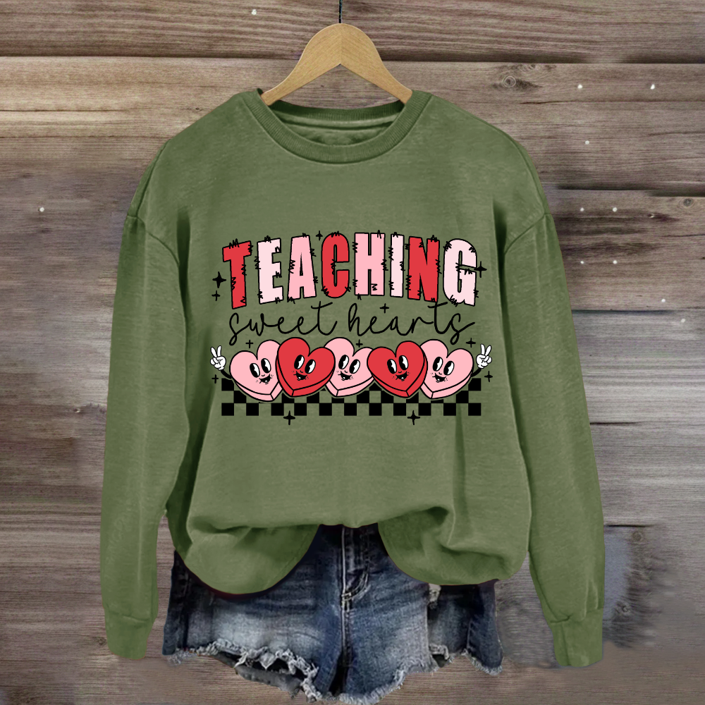 Teaching Sweetheart Teacher Sweatshirt