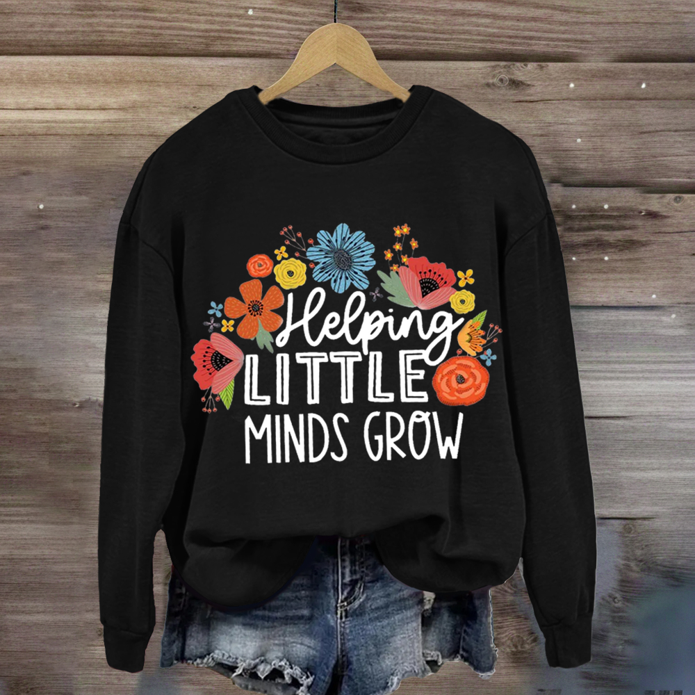 Helping Little Minds Grow Floral Sweatshirt