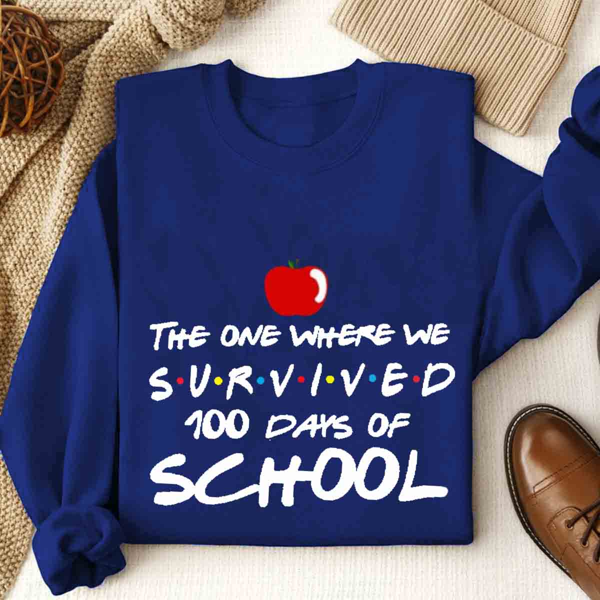 The One Where We Survived 100 Days Of School Teacher  Sweatshirt