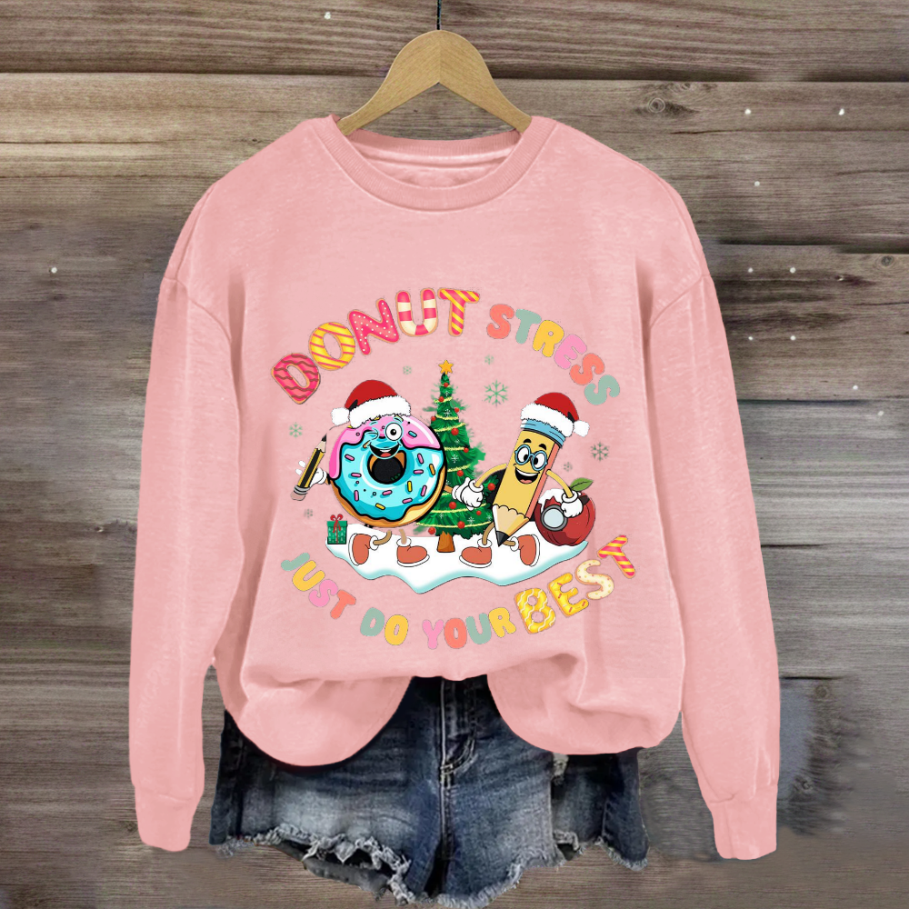 Christmas Donut Stress Just Do Your Best Sweatshirt