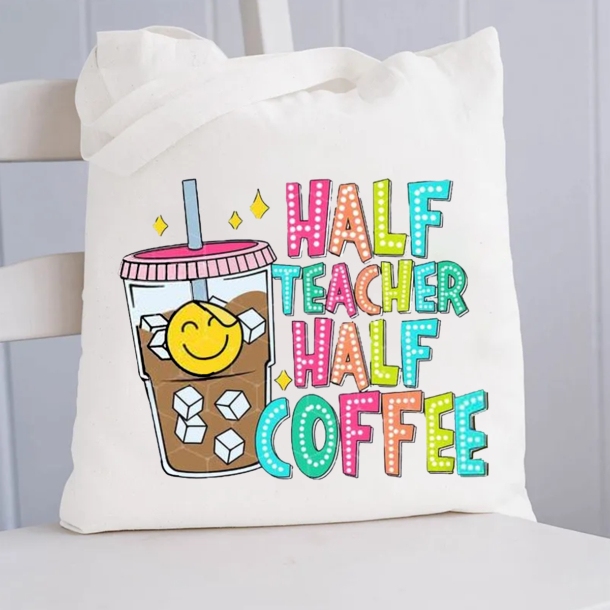 Half Teacher Half Coffee Canvas Tote Bag