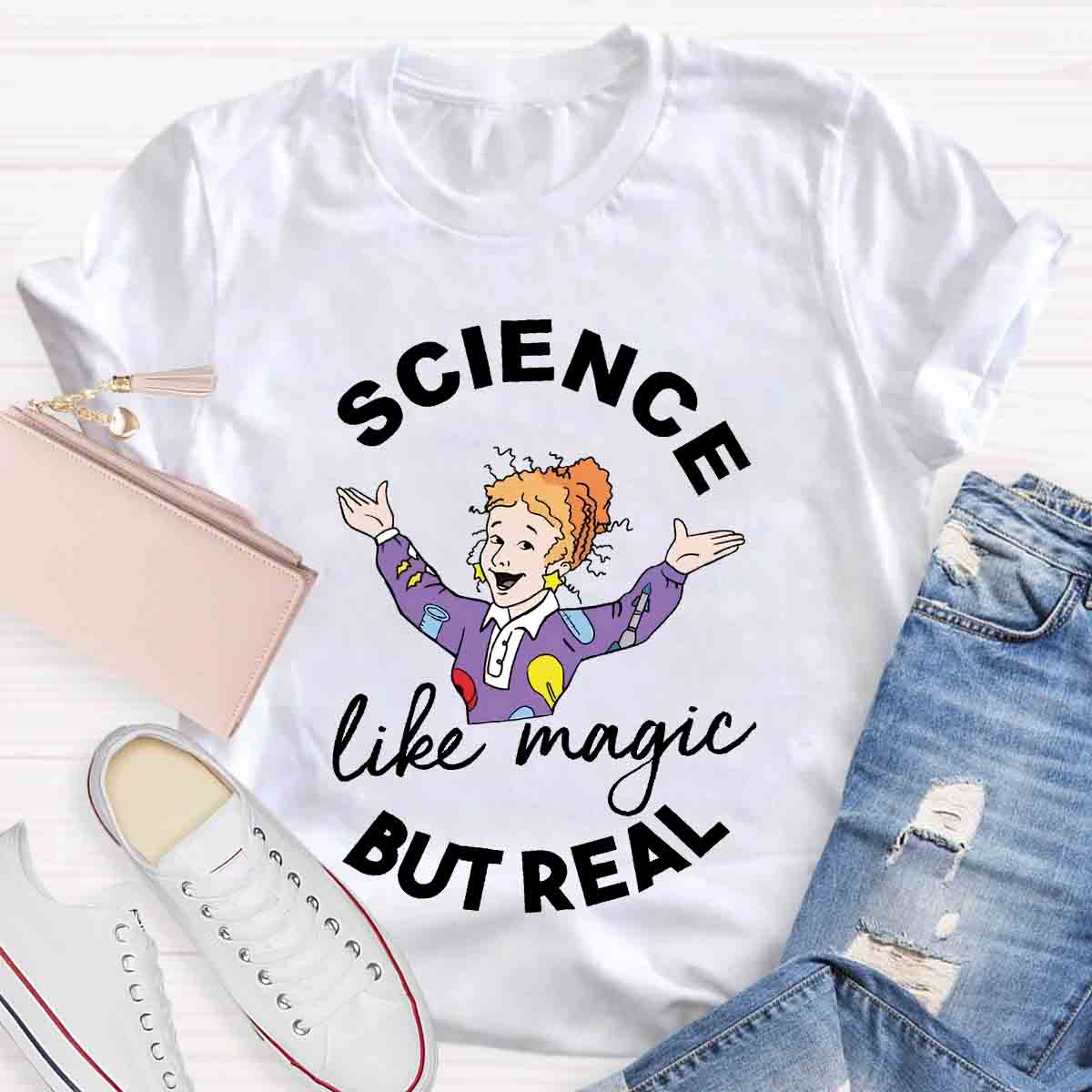 Science It's Like Magic But Real T-Shirt