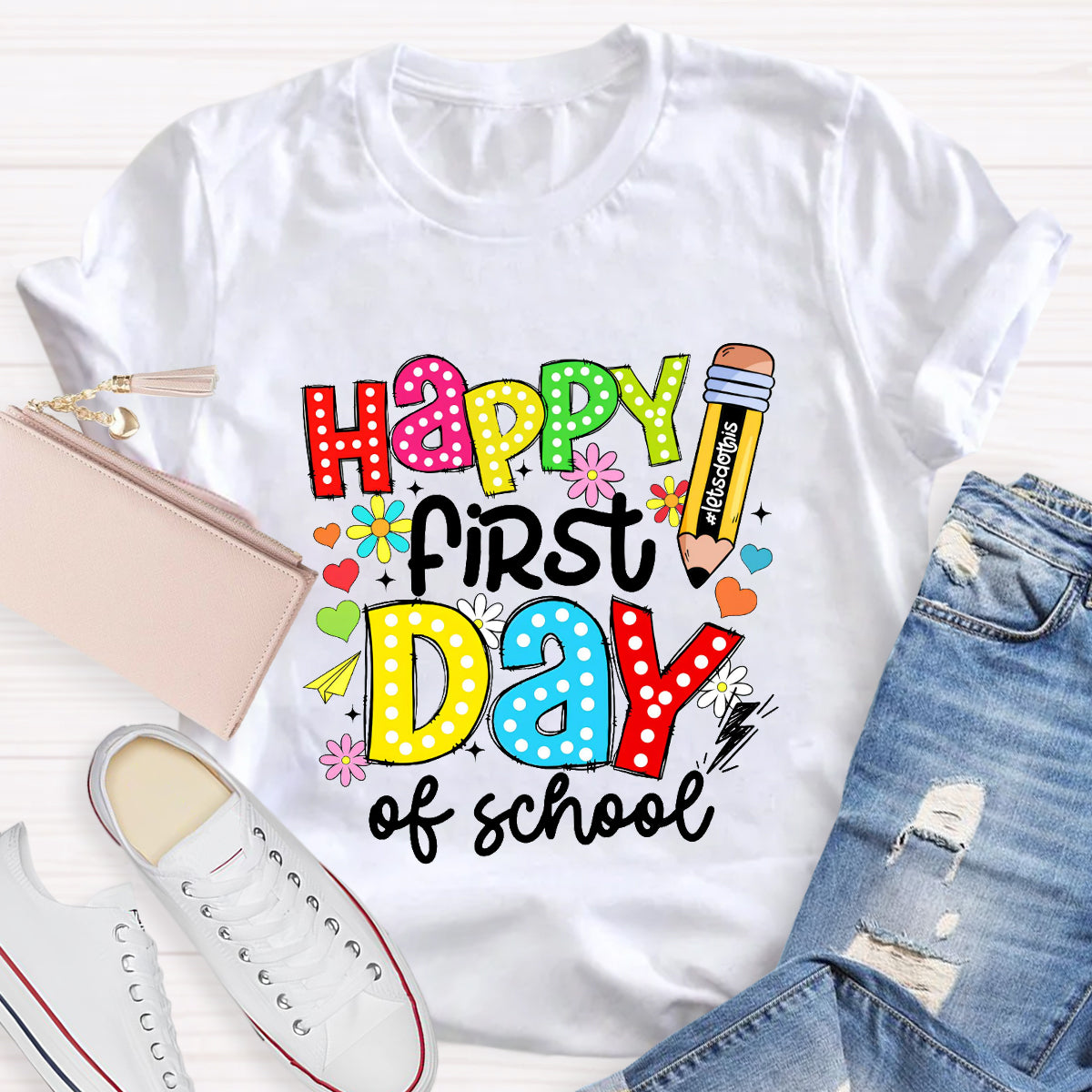 Happy First Day Of School T-Shirt
