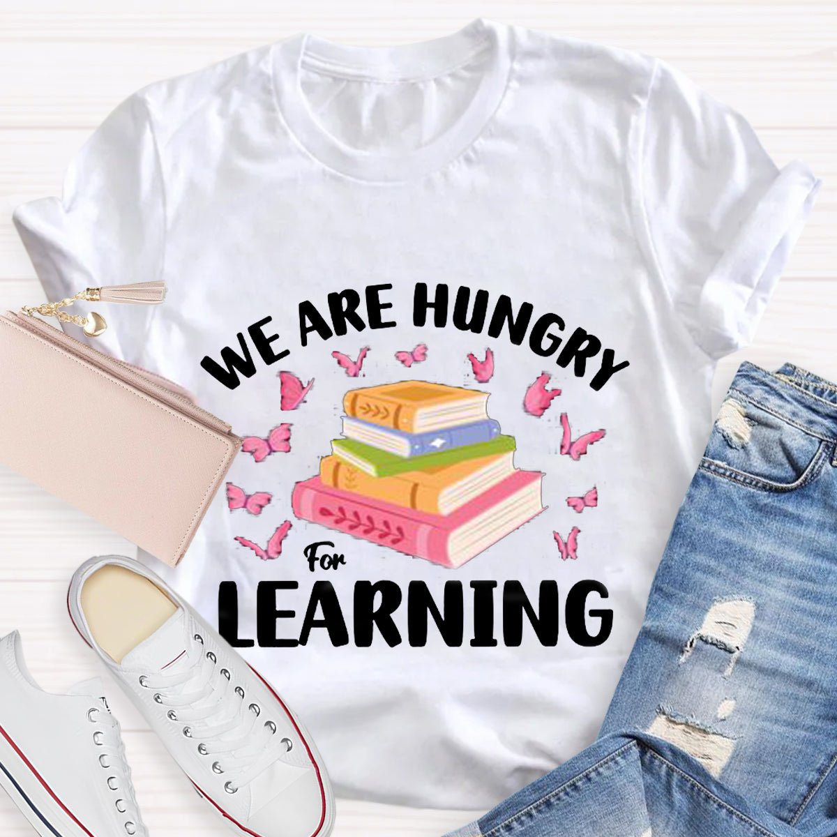 We Are Very Hungary For Learning Pink Butterfly T-Shirt