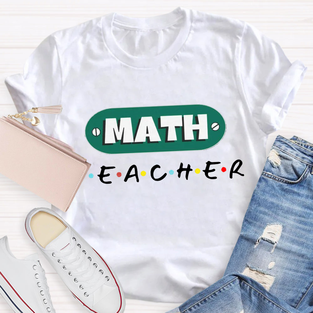 Math Teacher T-Shirts | Fun & Customizable Designs | TeacherABC