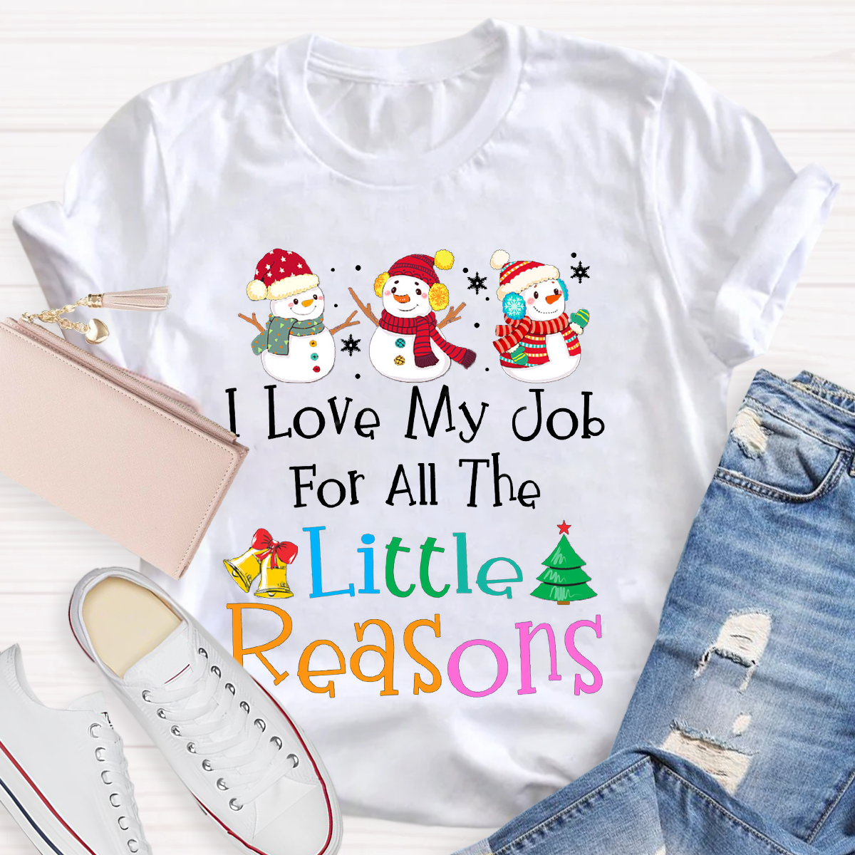 I Love My Job For Little Reasons Christmas Teacher T-Shirt