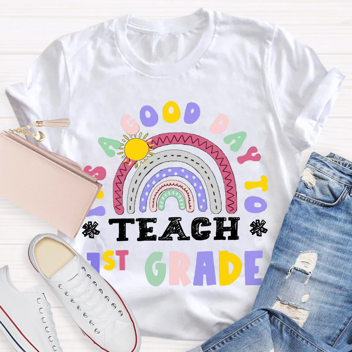 Personalized Grade It's A Good Day To Teach 1st Grade T-Shirt