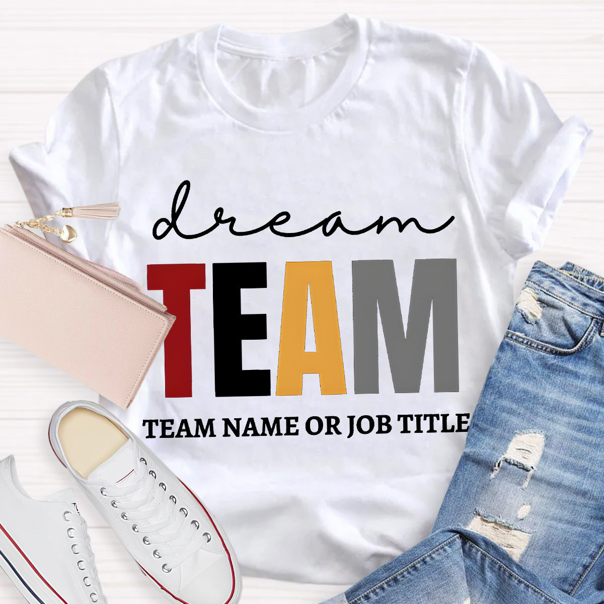 Personalized Team Name Dream Team Teacher T-Shirt
