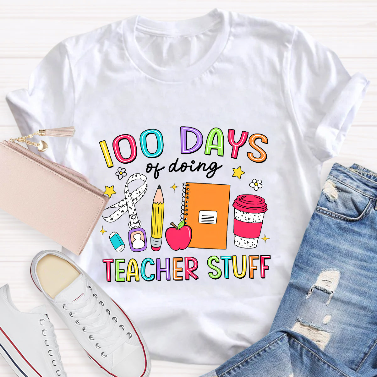 100 Days Of Doing Teacher Stuff T-Shirt