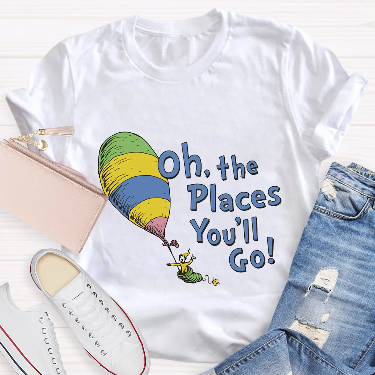 Oh The Places You'll Go T-Shirt