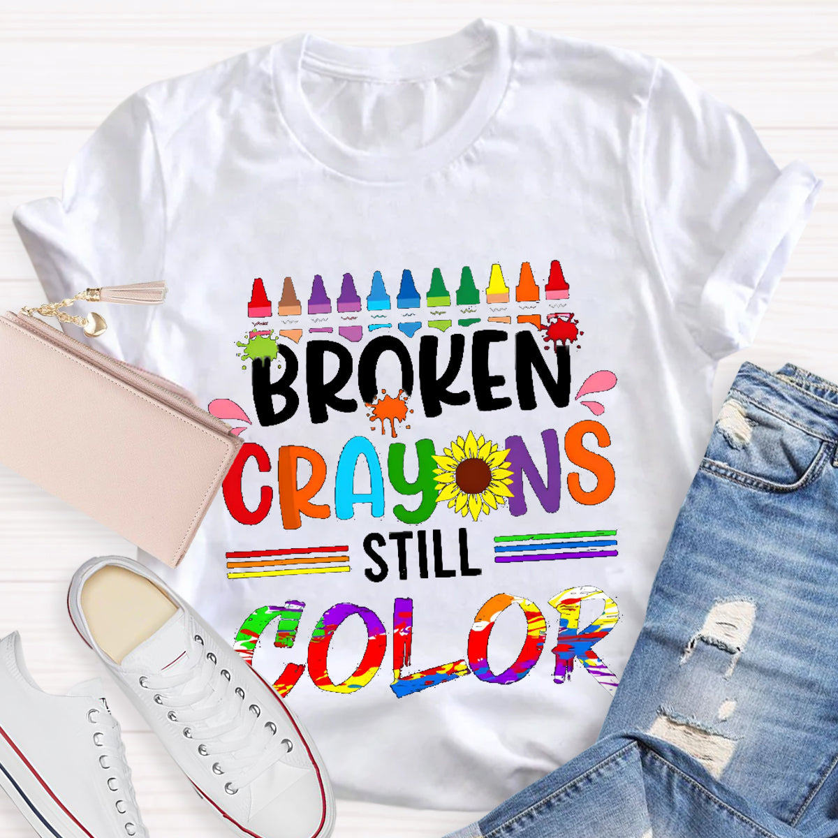 Broken Crayons Still Color Teacher T-Shirt