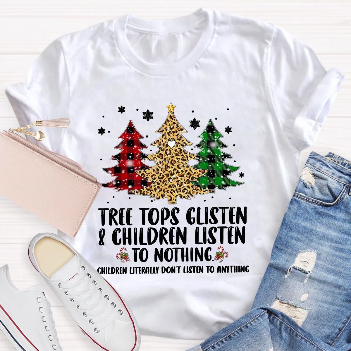 Tree Tops Glisten And Children Listen To Nothing T-Shirt