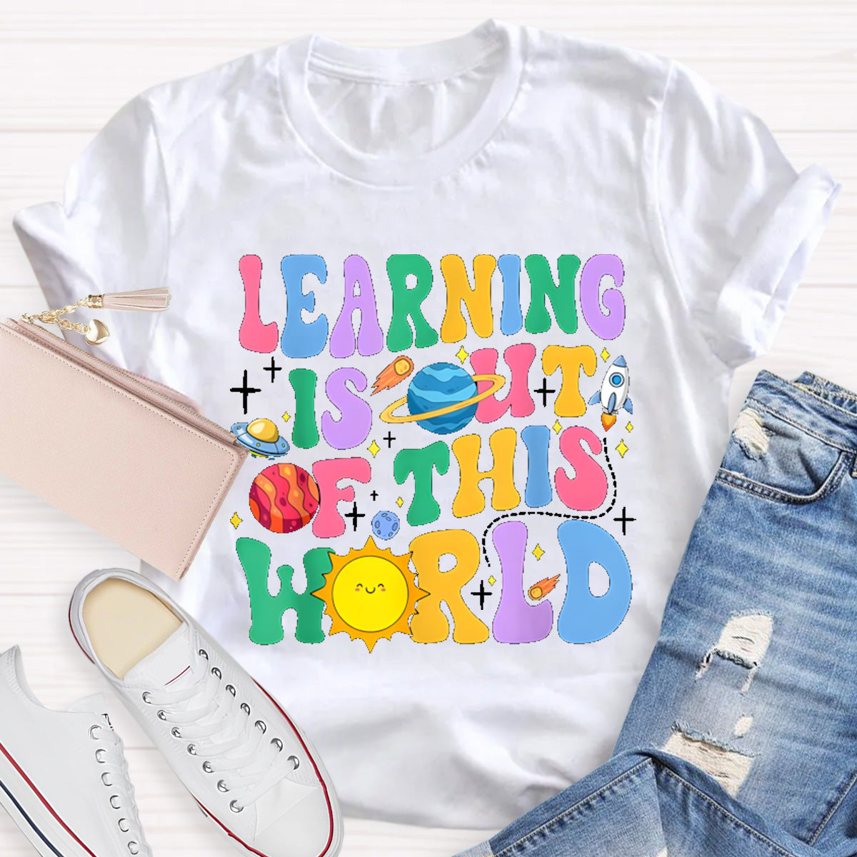 Learning Is Out Of This World Teacher T-Shirt