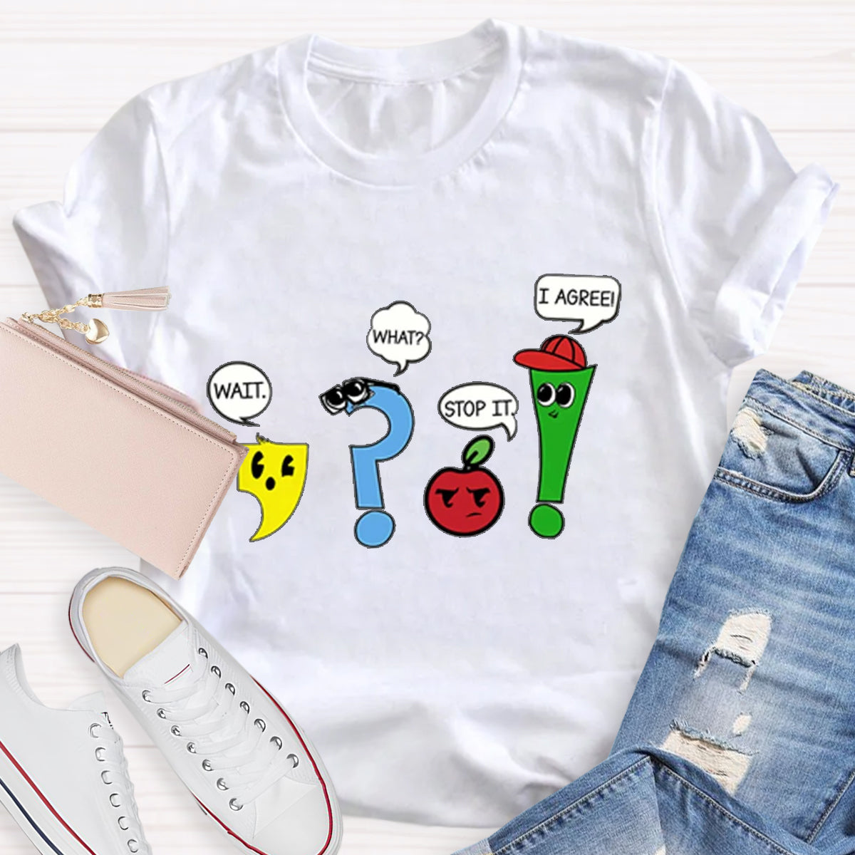 Wait What Stop It I Agree Funny Grammar Teacher T-Shirt