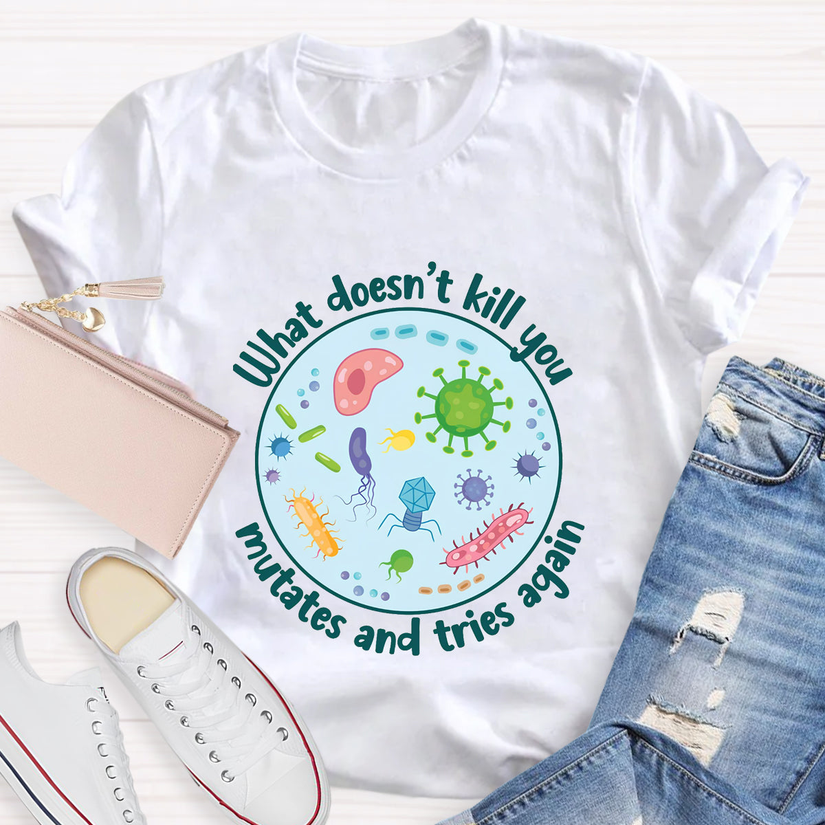 Cute Icon What Doesn't Kill You Mutates and Tries Again T-Shirt