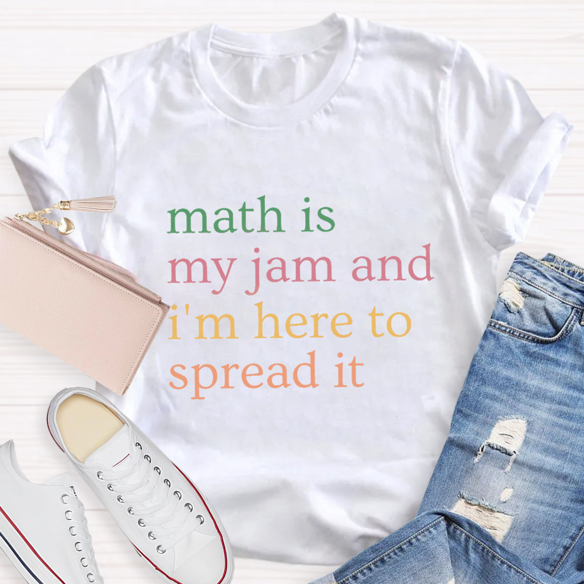 Math Is My Jam And I'M Here To Spread It Teacher T-Shirt