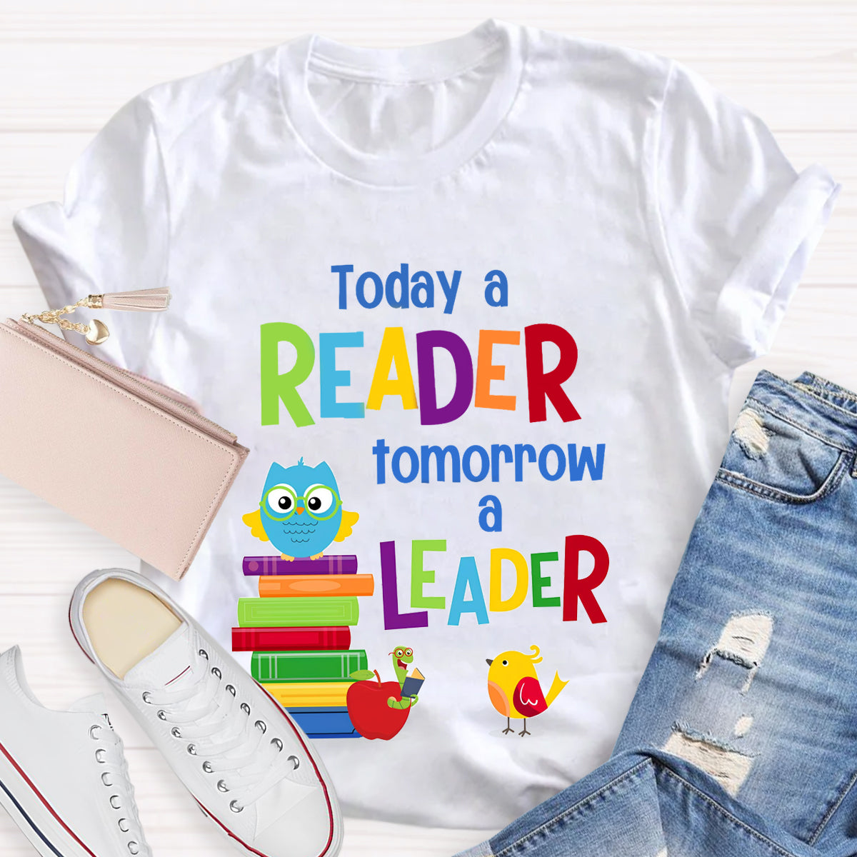 Today A Reader Tomorrow A Leader T-Shirt