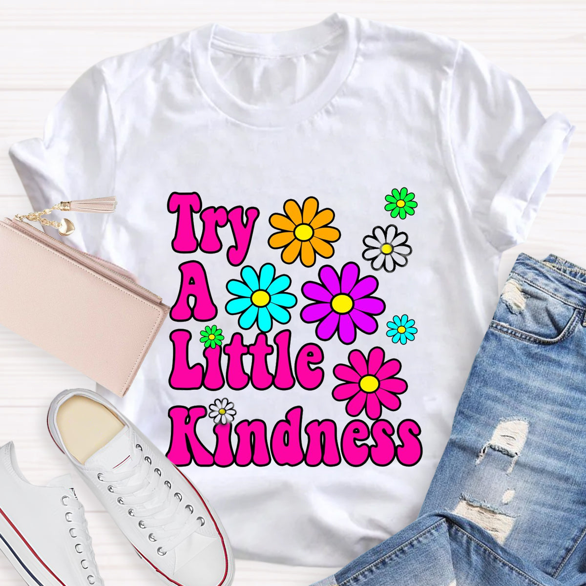 Try  A  Little Kindness Teacher T-Shirt